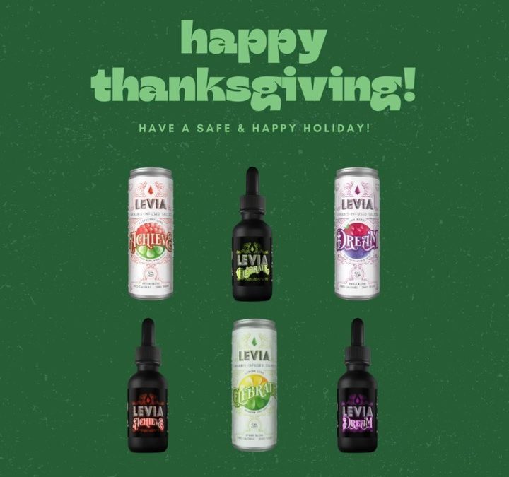 Happy Thanksgiving! We are extra thankful for our amazing team, our wonderful dispensary partners, and our supportive customers, friends, and family. Have a happy, healthy, and safe holiday! #leviabrands